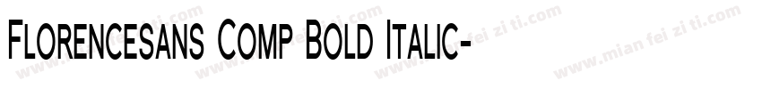 Florencesans Comp Bold Italic字体转换